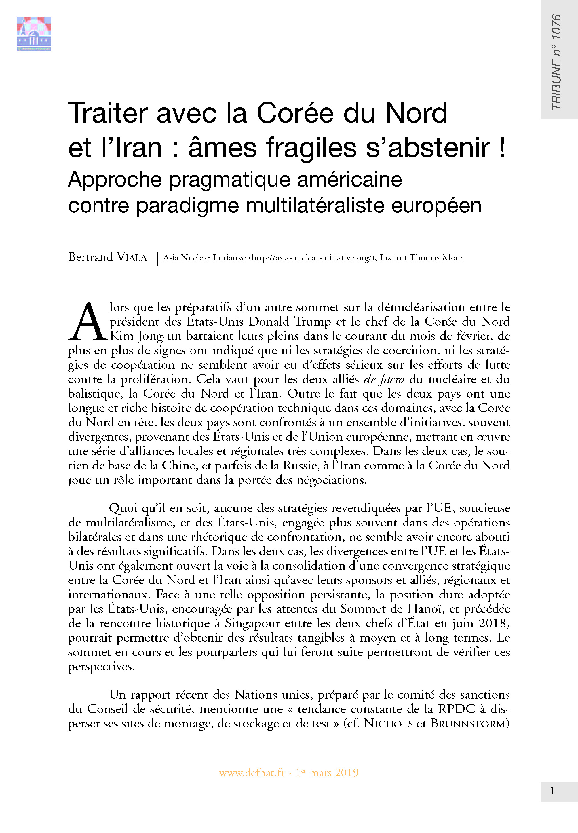 Traiter avec la Corée du Nord et l’Iran : âmes fragiles s’abstenir !
Approche pragmatique américaine contre paradigme multilatéraliste européen (T 1076)
